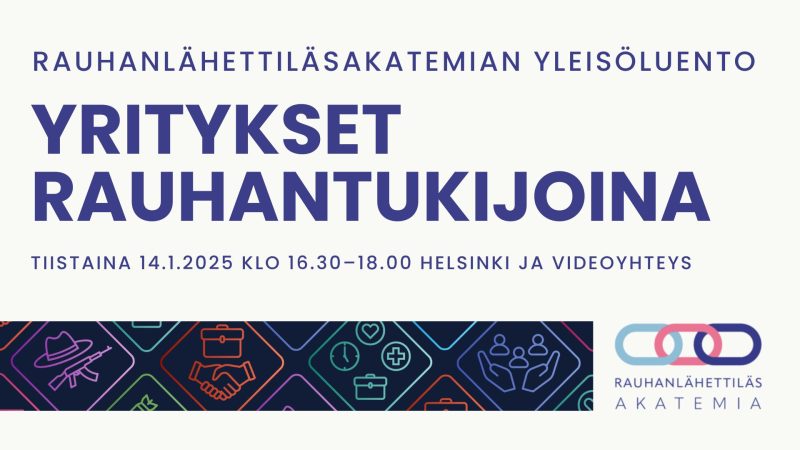 Rauhanlähettiläsakatemia: Yritykset rauhantukijoina